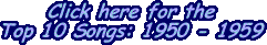 Top 10 Songs: 1950 - 1959